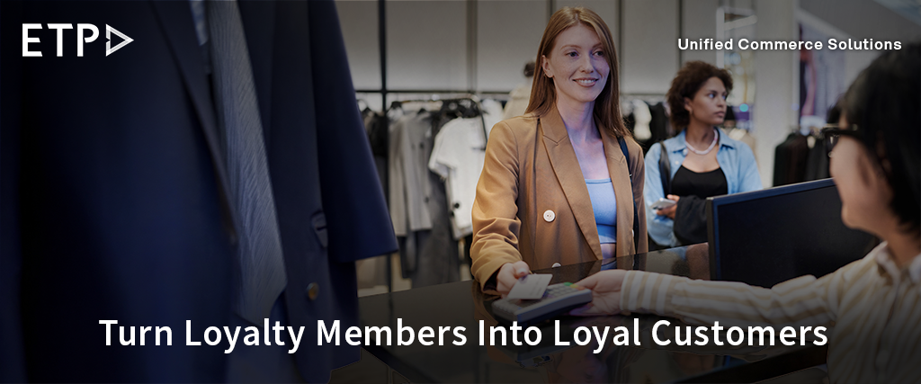 Stop Loyalty Programme Leakage with Unified Commerce | ETP Unify